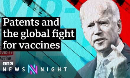 Coronavirus: US Supports Lifting Covid-19 Vaccine Patents – BBC Newsnight