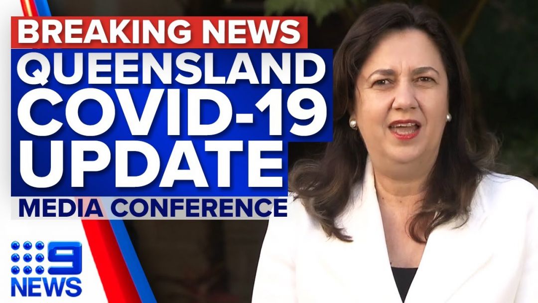 Zero New Community COVID-19 Cases In Queensland | Coronavirus | 9 News Australia