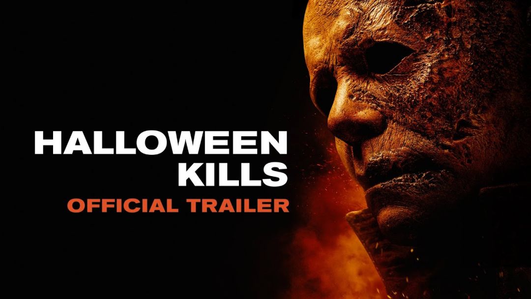 Halloween Kills – Official Trailer