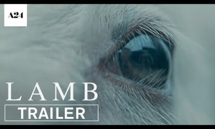Lamb | Official Trailer HD | A24