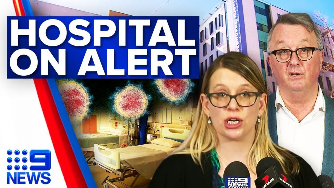COVID-19 Crisis Engulfs Royal Melbourne Hospital | Coronavirus | 9 News Australia