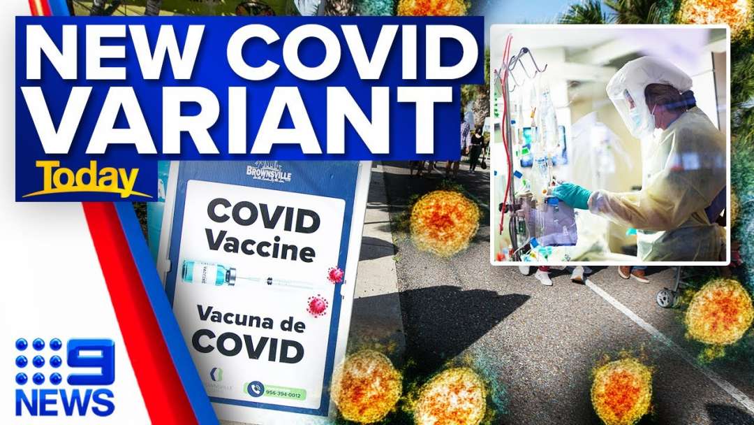 New COVID-19 Variant In US | Coronavirus | 9 News Australia