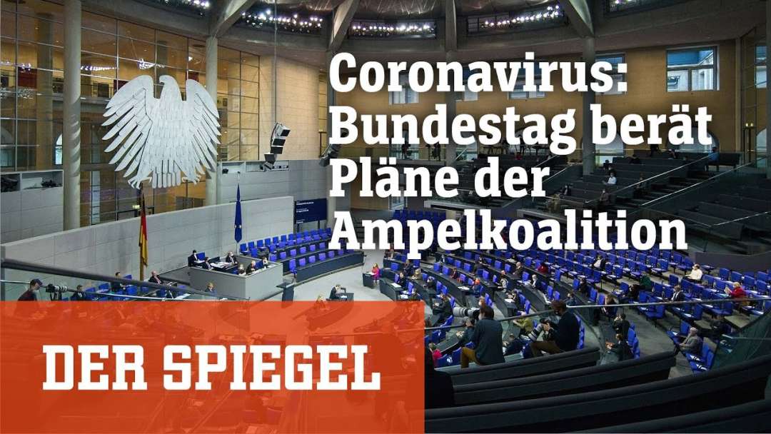 Coronavirus: Bundestag Berät Pläne Der Ampelkoalition