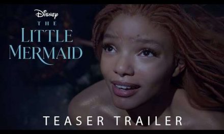 The Little Mermaid – Official Teaser Trailer