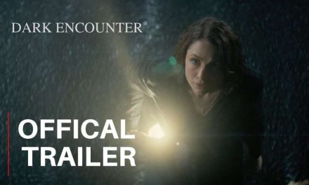 DARK ENCOUNTER – Official Trailer (2019)