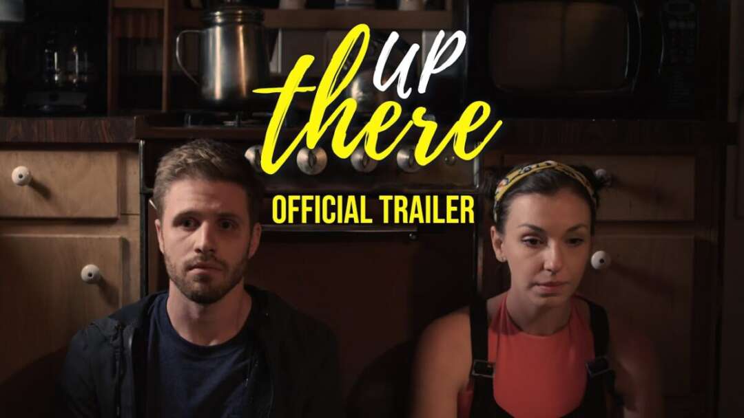 UP THERE – Official Trailer (2019)