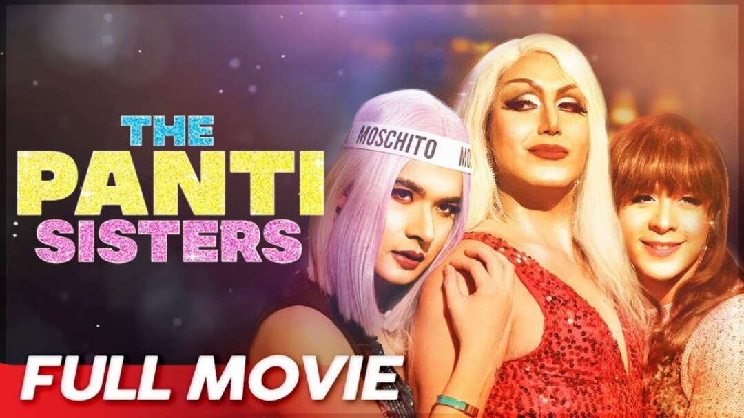 ‘Panti Sisters’ FULL MOVIE | Paolo Ballesteros, Christian Bables, Martin Del Rosario