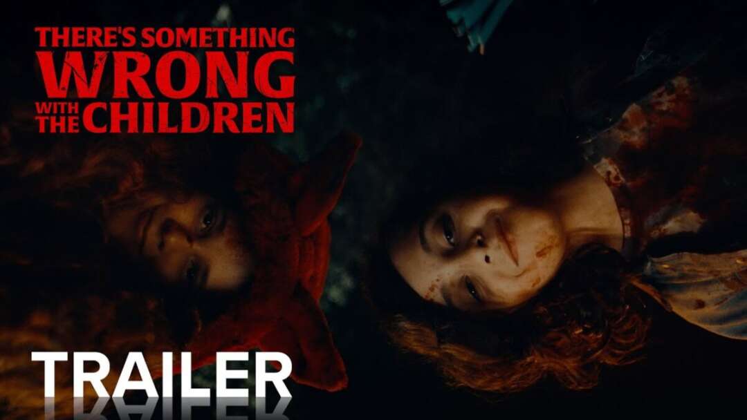 THERE’S SOMETHING WRONG WITH THE CHILDREN | Official Trailer | Paramount Movies