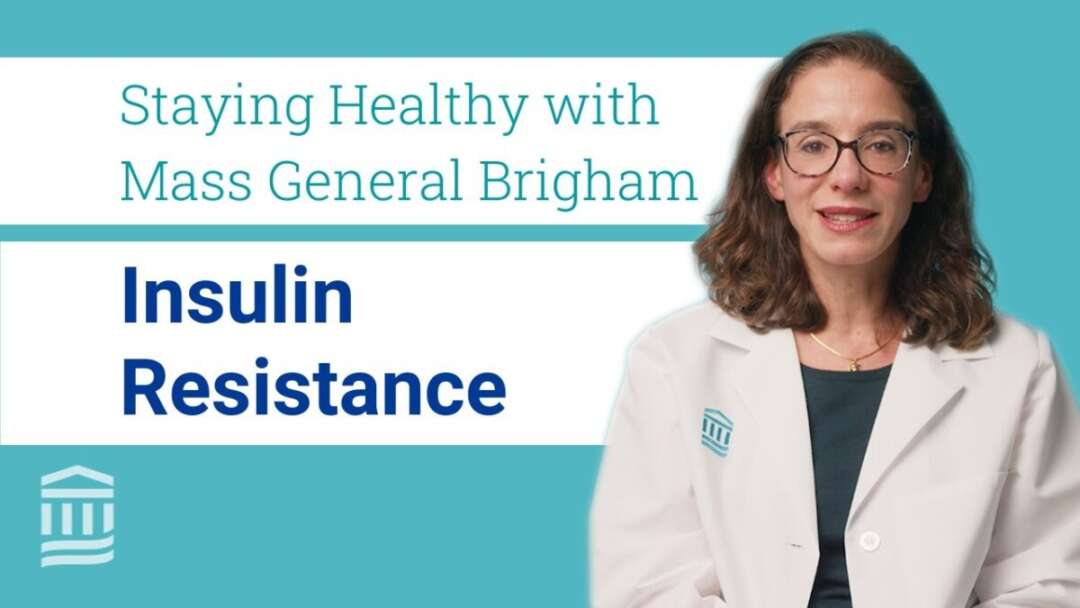 Insulin Resistance: Causes, Treatments, And How It Effects Weight Loss | Mass General Brigham