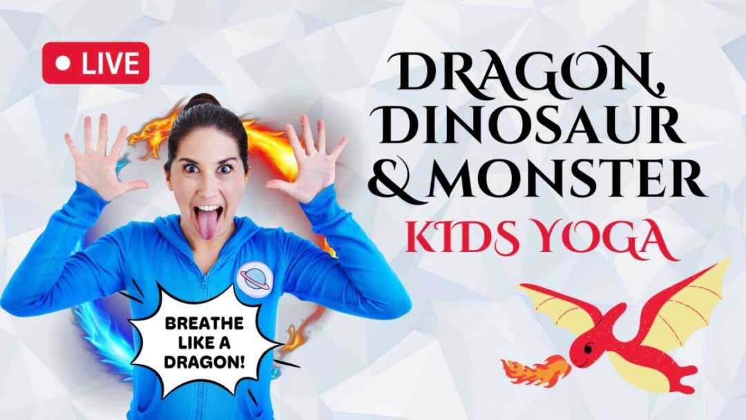 Dragons, Dinosaurs And Monsters Kids Yoga! LIVE! 🔴