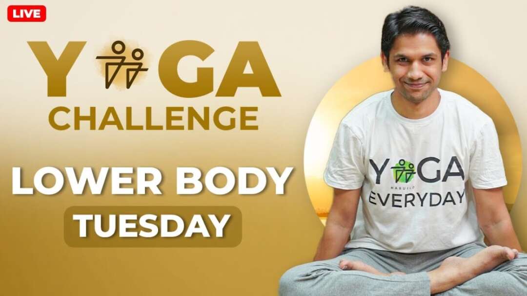 Lower Body | Saurabh Bothra Yoga | Habuild YOGA Challenge | Live M