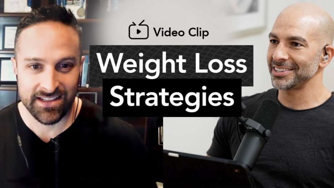 What Is The ‘best’ Weight Loss Strategy? | Peter Attia, M.D. & Layne Norton, Ph.D.