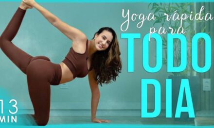 Yoga RÁPIDA Para TODO DIA – Mais FORÇA E FLEXIBILIDADE No CORPO TODO