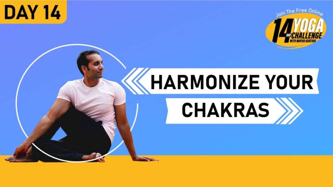 Day 14 – Harmonize Your Chakras | Live With Mayur Karthik