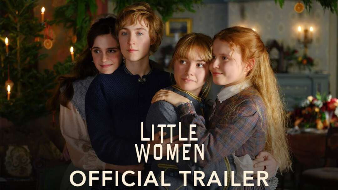 LITTLE WOMEN – Official Trailer (HD)