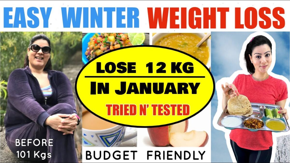Easily Lose 12 Kgs In January 2024 | Winter Weight Loss Diet Plan | 100% Effective Weight Loss