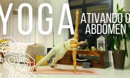 PRÁTICA DE YOGA ATIVANDO O ABDÔMEN