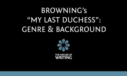 Browning’s “My Last Duchess” | Part 1 | Background And Genre