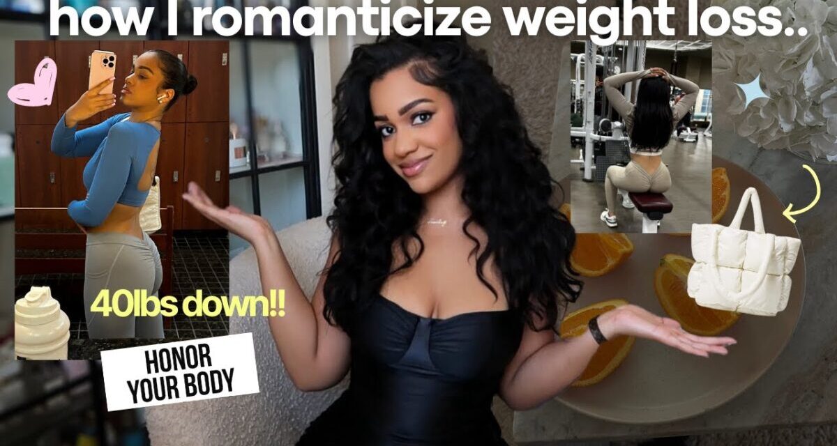 ROMANTICIZE Your Weight Loss For SUMMER!  *products, Tips, Must Haves*
