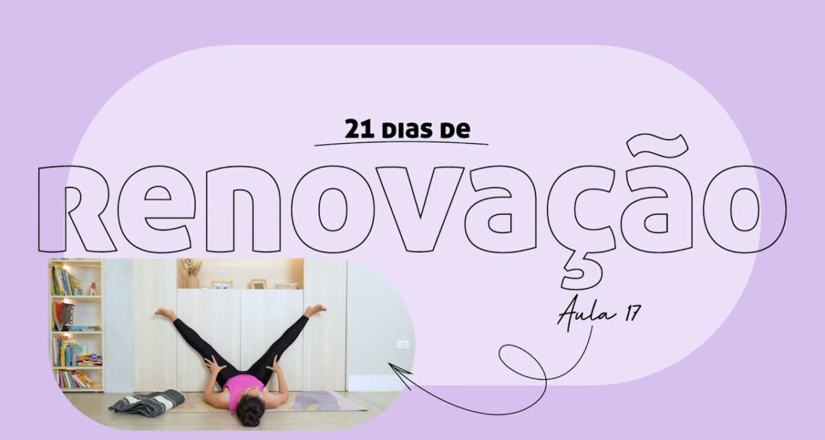 17 | EU DESCANSO – 21 Dias De Yoga Com Pri Leite