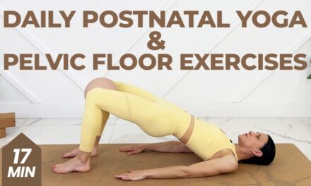 Full-Body Postnatal Yoga + Pelvic Floor Exercises (Great Daily Practice)