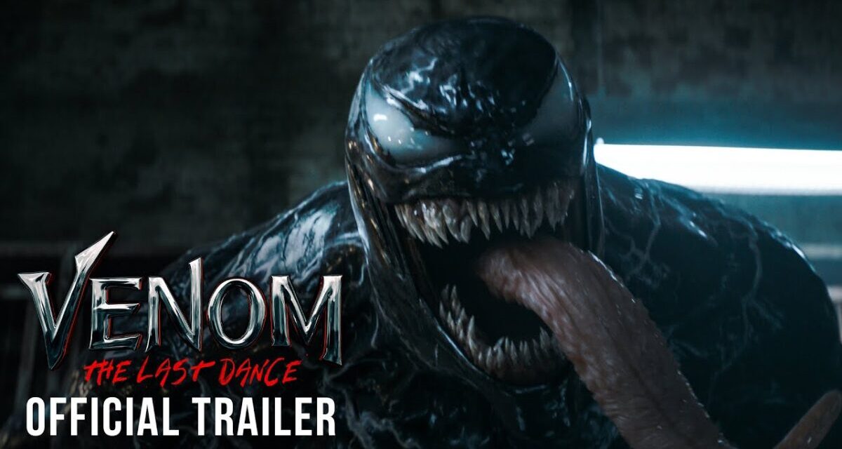 VENOM: THE LAST DANCE – Official Trailer (HD)