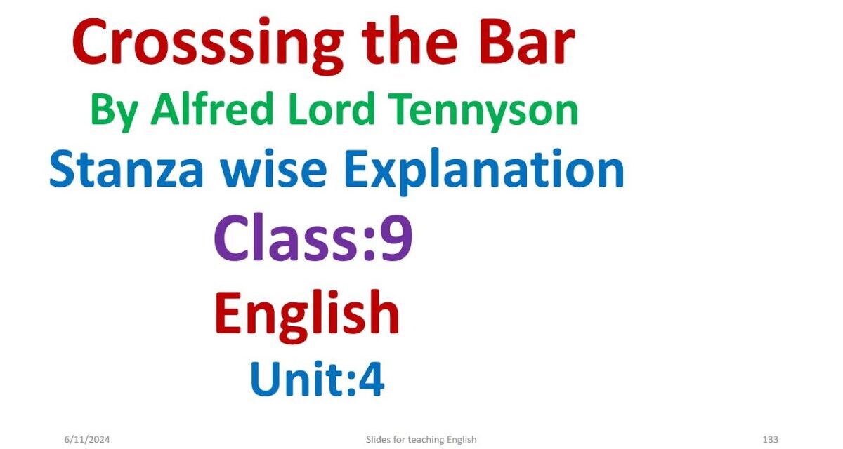 Crossing The Bar By Alfred Lord Tennyson/class  9 English Unit 4/exercise/grade 9 English/unit 4