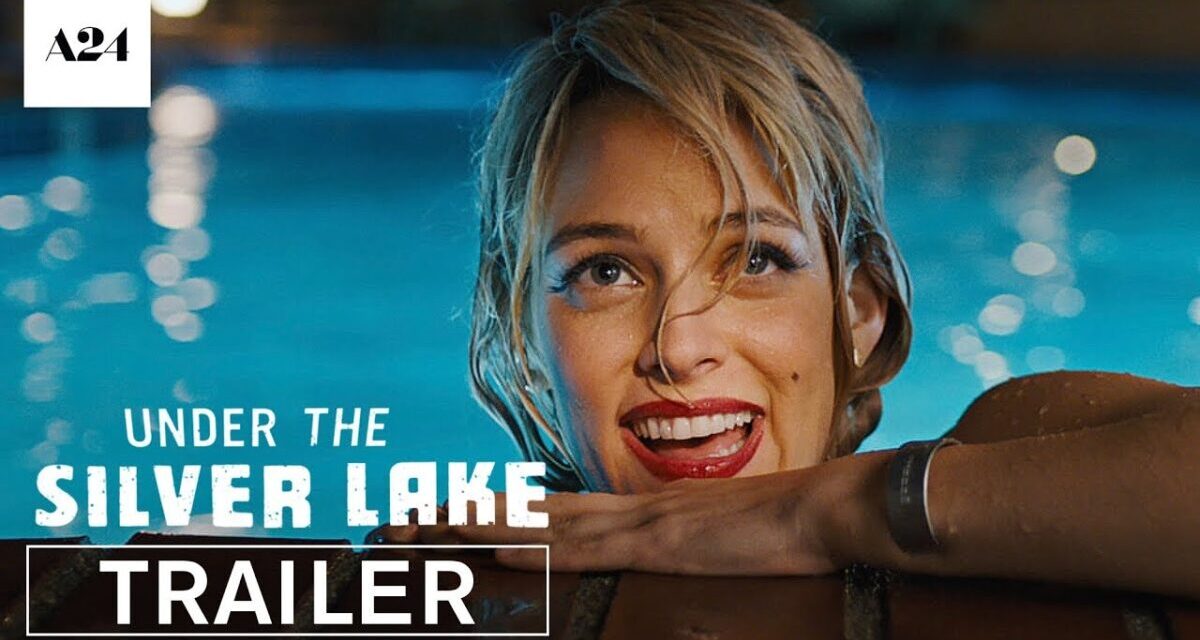 Under The Silver Lake | Official Trailer HD | A24