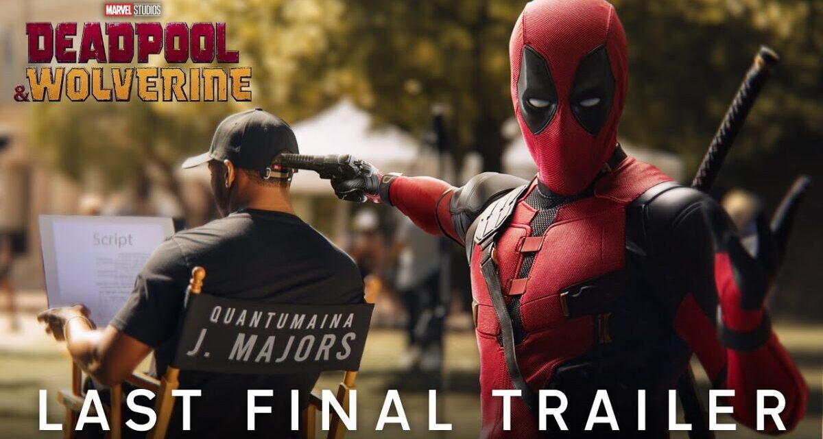 Deadpool & Wolverine | Last Final Trailer