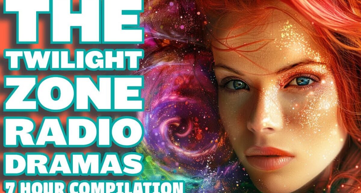Uninterrupted Twilight Zone Radio Dramas | 7 Hours | Full Episodes Compilation
