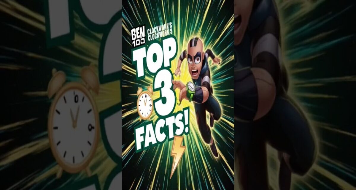 Ben 10’s Newest Alien, Clockwork, Will Blow Your Mind! #shorts  #viral