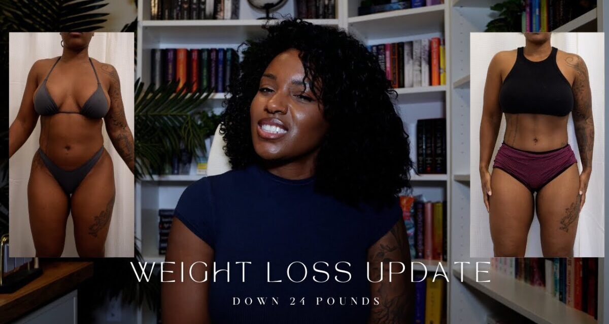 WEIGHT LOSS UPDATE | HOW I LOST 24 POUNDS