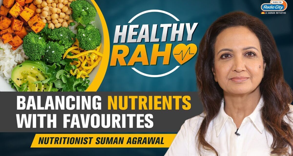 Weight Loss Guide & Debunking Food Related Myths With Celebrity Nutritionist Suman Agrawal