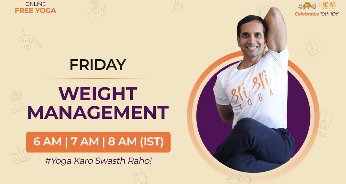 ART OF LIVING | FREE YOGA | Friday – FAT BURN & WEIGHT MANAGEMENT | Live – Morning