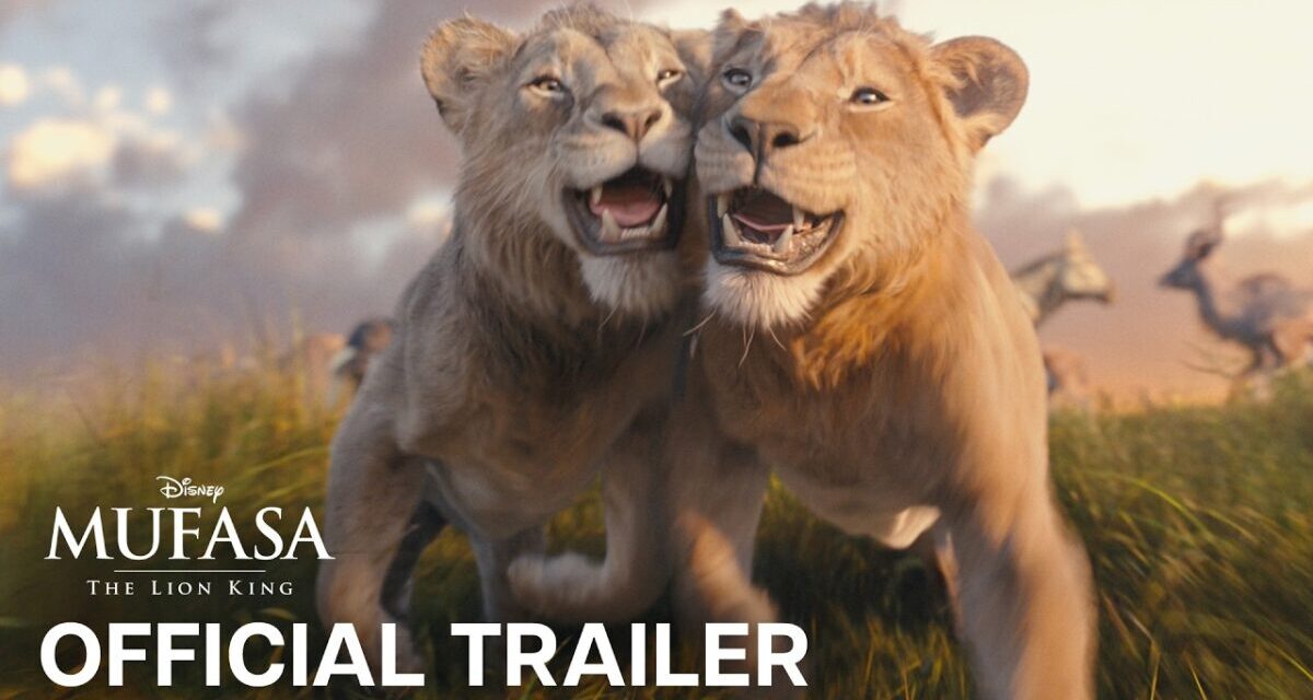 Mufasa: The Lion King | Official Trailer
