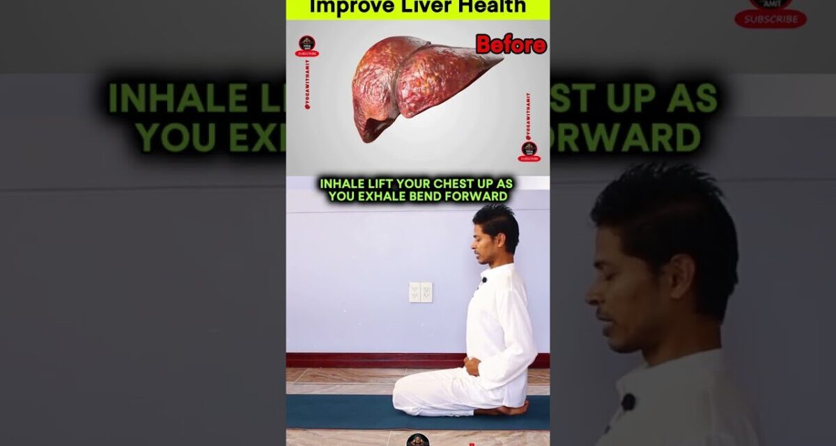Yoga For Liver #yogaforliver #liverhealth #yoga #yogawithamit