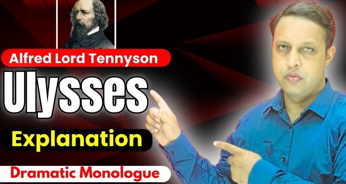Alfred Tennyson Ulysses Line To Line Explanation Blank Verse Dramatic Monologue @It Little Profits T
