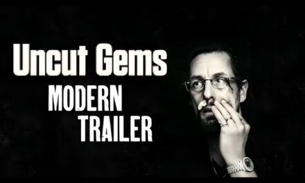 Uncut Gems (2019) Modern Trailer I A Sandles Brothers Film