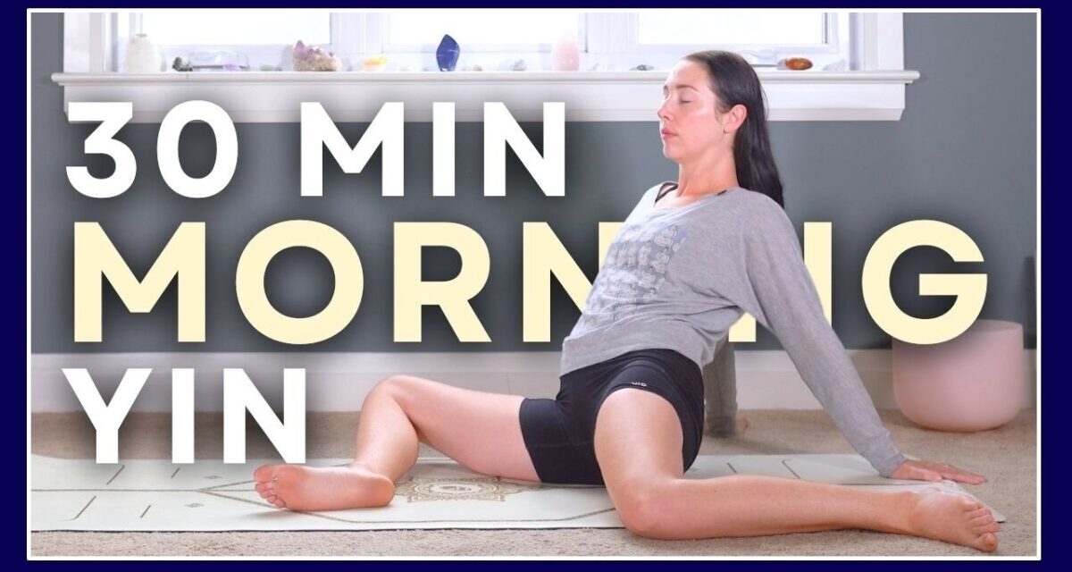 30 Min Morning Yin Yoga Class – Slow & Sweet NO PROPS