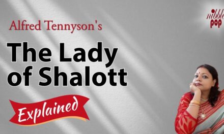 The Lady Of Shalott | Alfred Tennyson | Explained In Simple English #nibblepop