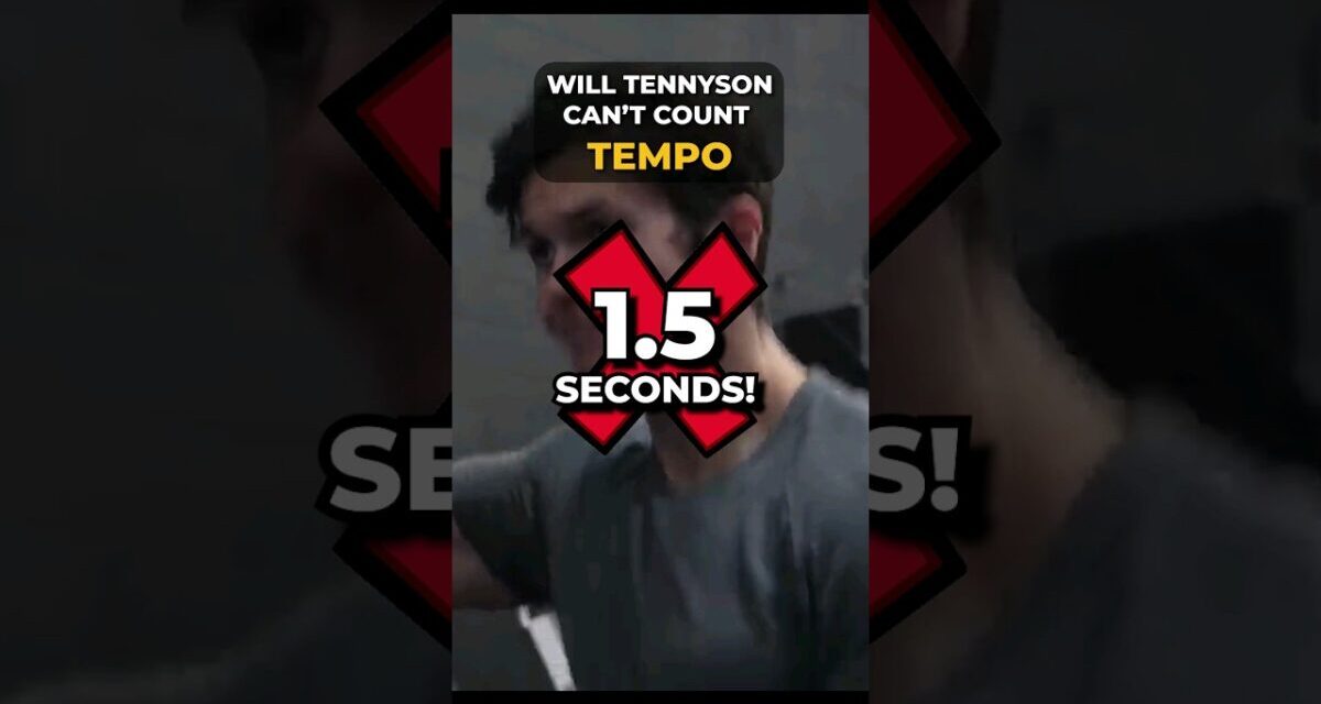 Will Tennyson Can’t Count #tempo 1…2…3…4