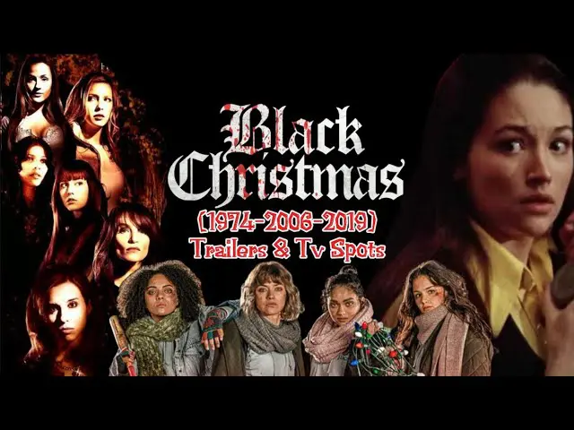 Black Christmas (1974-2006-2019) Trailers & Tv Spots