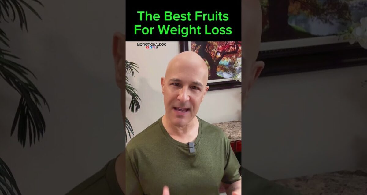 The Best Fruits For Weight Loss!  Dr. Mandell