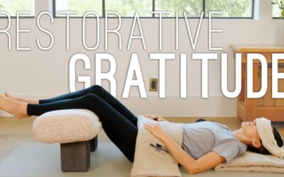 Restorative Yoga | Gratitude