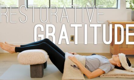 Restorative Yoga | Gratitude