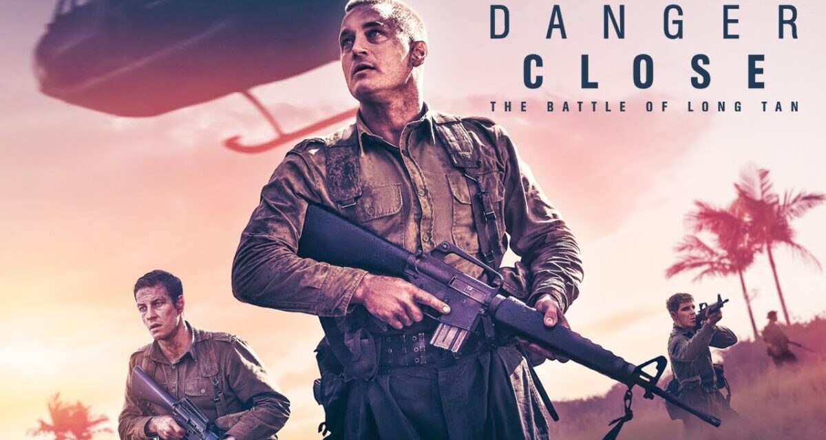 Danger Close: The Battle Of Long Tan – Official Trailer
