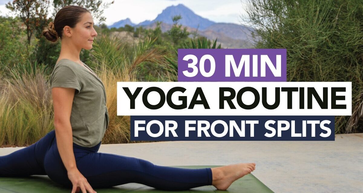 30 Min Daily Yoga Routine For The Splits | Mixed Levels