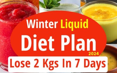 Winter Liquid Diet Plan For Weight Loss | Liquid Diet Plan To Lose 2 Kg In 7 Days|Eat More Lose More