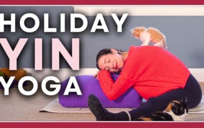 Staying YIN For The Holidays – 30 Min Self-Care Yin Yoga (with Kittens!)