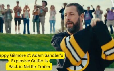 ‘Happy Gilmore 2’: Adam Sandler’s Explosive Golfer Is Back In Netflix Trailer